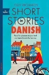 Short Stories in Danish for Beginners - Olly Richards - Ostatní jazyky Short Stories in Danish for Beginners
