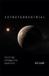 Extraterrestrial : The First Sign of Intelligent Life Beyond Earth - Avi Loeb - Anglická literatura Extraterrestrial : The First Sign of Intelligent Life Beyond Earth