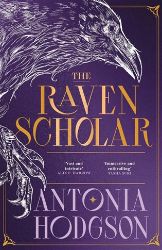 Raven Scholar - Antonia Hodgson - Fantasy v angličtině Raven Scholar
