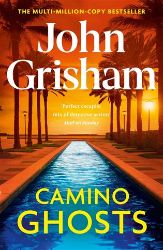 Camino Ghosts - John Grisham - Detektivky v angličtině Camino Ghosts