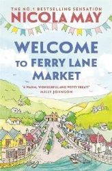 Welcome to Ferry Lane Market - Nicola May - Anglická literatura Welcome to Ferry Lane Market