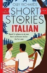 Short Stories in Italian for Beginners - Volume 2 - Olly Richards - Čtení ve italštině Short Stories in Italian for Beginners - Volume 2