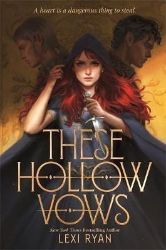 These Hollow Vows - Lexi Ryan - Young Adult fantasy v angličtině These Hollow Vows