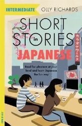 Short Stories in Japanese for Intermediate Learners - Olly Richards - Ostatní jazyky Short Stories in Japanese for Intermediate Learners