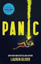 Panic : A major Amazon Prime TV series - Lauren Oliver - Young Adult současná literatura v angličtině Panic : A major Amazon Prime TV series