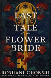 The Last Tale of the Flower Bride: the haunting, atmospheric gothic page-turner