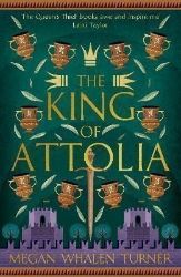 The King of Attolia: The third book in the Queen's Thief series The King of Attolia: The third book in the Queen's Thief series