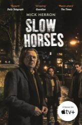 Slow Horses (Film Tie In)