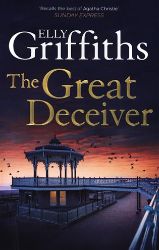 The Great Deceiver: The gripping new novel from the bestselling author of the Dr Ruth Gall The Great Deceiver: The gripping new novel from the bestselling author of the Dr Ruth Gall
