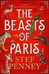 The Beasts of Paris - Stef Penney - Anglická literatura The Beasts of Paris