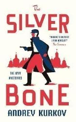 The Silver Bone - Andrej Kurkov - Historické romány v angličtině The Silver Bone