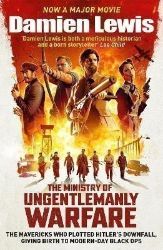 The Ministry of Ungentlemanly Warfare The Ministry of Ungentlemanly Warfare