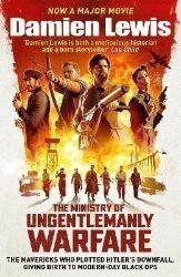 The Ministry of Ungentlemanly Warfare - Damien Lewis - Knihy o historii v angličtině The Ministry of Ungentlemanly Warfare