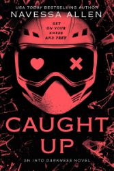 Caught Up - Navessa Allen - Dark romance v angličtině Caught Up