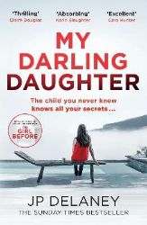 My Darling Daughter - J.P. Delaney - Detektivky v angličtině My Darling Daughter