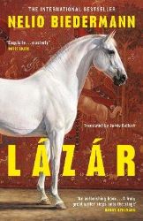 Lazar - Nelio Biedermann - Historické romány v angličtině Lazar