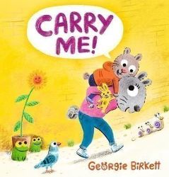 Carry Me! - Dětská cizojazyčná literatura Carry Me!