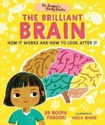 Dr Roopa's Body Books: The Brilliant Brain Dr Roopa's Body Books: The Brilliant Brain