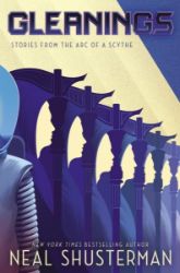 Gleanings (Arc of a Scythe) - Neal Shusterman - Young Adult fantasy v angličtině Gleanings (Arc of a Scythe)