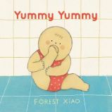 Yummy Yummy - Forest Xiao - Anglické knihy pro děti Yummy Yummy