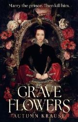 Grave Flowers - Young Adult romantasy Grave Flowers