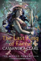 Wicked Powers :The Last King of Faerie