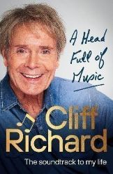 A Head Full of Music: The soundtrack to my life - Cliff Richard - Biografie a autobiografie v angličtině A Head Full of Music: The soundtrack to my life