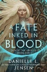 A Fate Inked in Blood - Danielle L. Jensen - Young Adult romantasy A Fate Inked in Blood
