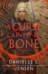Curse Carved in Bone - Danielle L. Jensen - Young Adult romantasy Curse Carved in Bone