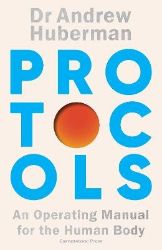 Protocols - Andrew Huberman - Knihy o vědě v angličtině Protocols