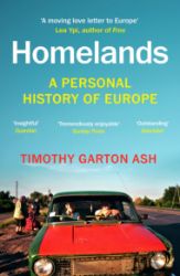 Homelands: A Personal History of Europe Homelands: A Personal History of Europe