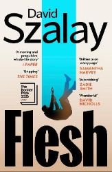 Flesh - David Szalay - Současná beletrie v angličtině Flesh
