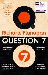 Question 7 - Richard Flanagan - Biografie a autobiografie v angličtině Question 7