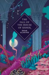 The Fall of the House of Usher and Other Stories The Fall of the House of Usher and Other Stories