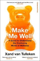 Make Me Well - Xand van Tulleken - Anglická literatura Make Me Well
