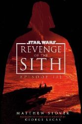 Star Wars: Episode III: Revenge of the Sith - Matthew Stover - Sci-fi v angličtině Star Wars: Episode III: Revenge of the Sith