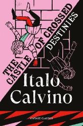 Castle of Crossed Destinies - Italo Calvino - Klasická literatura v angličtině Castle of Crossed Destinies