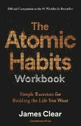 Atomic Habits Workbook - James Clear - Seberozvojové knihy v agličtině Atomic Habits Workbook