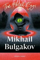 Fatal Eggs - Michail Afanasjevič Bulgakov - Klasická literatura v angličtině Fatal Eggs