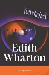 Bewitched - Edith Wharton - Klasická literatura v angličtině Bewitched