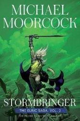 Stormbringer: The Elric Saga Part 2volume 2 - Michael Moorcock - Fantasy v angličtině Stormbringer: The Elric Saga Part 2volume 2