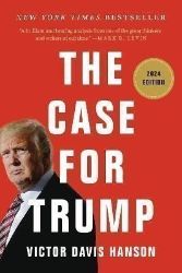 The Case for Trump The Case for Trump
