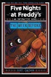 Five Nights at Freddy's: The Week Before (An Interactive Novel #1) Five Nights at Freddy's: The Week Before (An Interactive Novel #1)