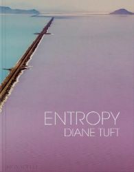 Diane Tuft: Entropy - Knihy o módě, umění a designu v angličtině Diane Tuft: Entropy