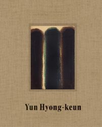 Yun Hyong-keun: Paris - Knihy o módě, umění a designu v angličtině Yun Hyong-keun: Paris
