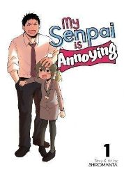 My Senpai Is Annoying 1 - Romantická Manga v angličtině My Senpai Is Annoying 1