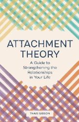 Attachment Theory Attachment Theory