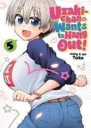 Uzaki-chan Wants to Hang Out! Vol. 5 Uzaki-chan Wants to Hang Out! Vol. 5