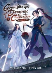 Grandmaster of Demonic Cultivation 1: Mo Dao Zu Shi - Mo Xiang Tong Xiu - Danmei novels Grandmaster of Demonic Cultivation 1: Mo Dao Zu Shi