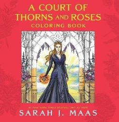 A Court of Thorns and Roses Coloring Book A Court of Thorns and Roses Coloring Book
